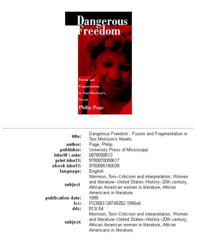 Dangerous Freedom: Fusion and Fragmentation in Toni Morrison’s Novels