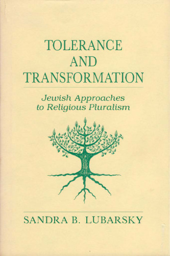 Tolerance and Transformation: Jewish Approaches to Religious Pluralism (JEWISH PERSPECTIVES)