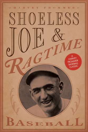 Shoeless Joe Jackson and ragtime baseball