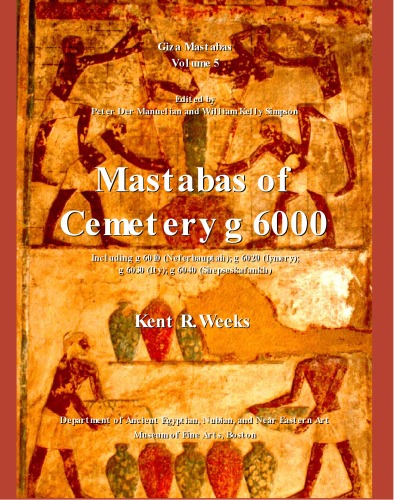 Mastabas of Cemetery G 6000 (Giza Mastabas vol 5)