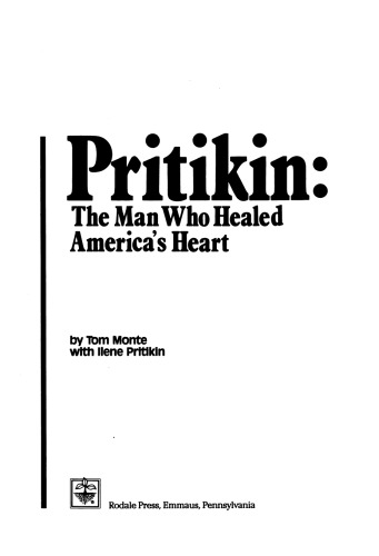 Pritikin: The Man Who Healed America's Heart