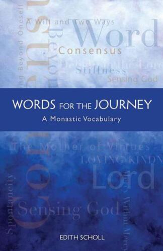 Words For The Journey: A Monastic Vocabulary
