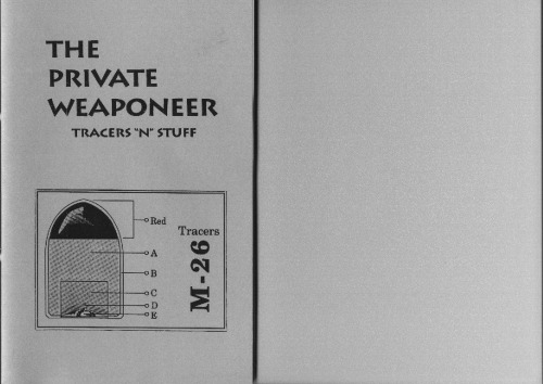 The Private Weaponeer: Tracers "N" Stuff