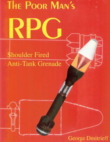 The Poor Man’s RPG: Shoulder Fired Anti-Tank Grenade