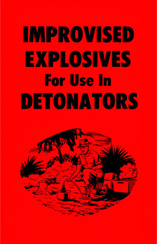 Improvised Explosives for Use in Detonators