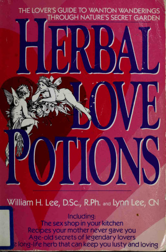 Herbal Love Potions: An Aphrodisiac Array of Libido-Lifting Potent Plants