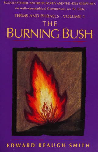 The Burning Bush: Rudolf Steiner, Anthroposophy, and the Holy Scriptures: Terms & Phrases