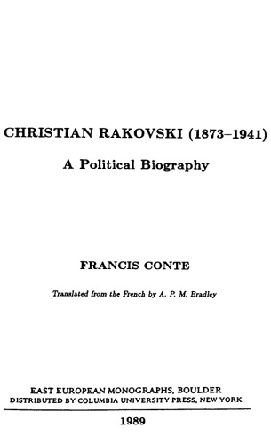Christian Rakovski (1873 - 1941): A Political Biography