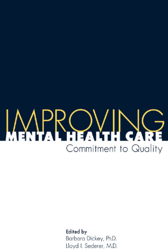 Improving Mental Health Care: Commitment to Quality