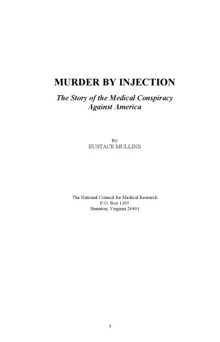 Murder by Injection: The Story of the Medical Conspiracy Against America