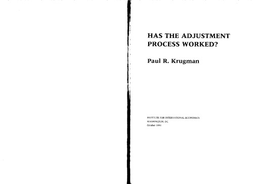 Has the Adjustment Process Worked? (Policy Analyses in International Economics)