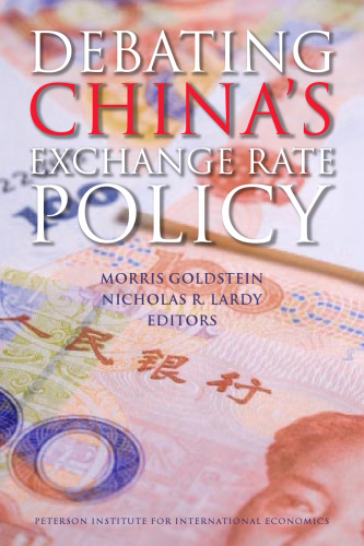 Debating China's Exchange Rate Policy