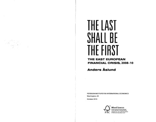 The Last Shall Be the First: The East European Financial Crisis