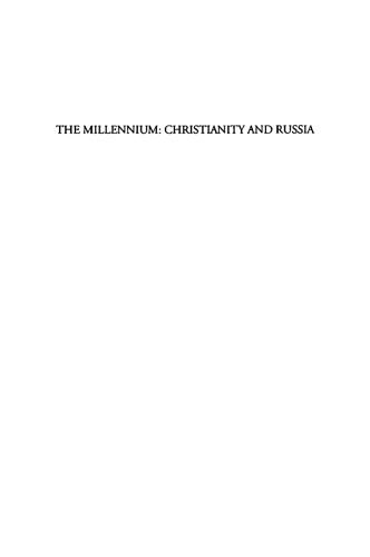 The Millennium: Christianity And Russia, A. D. 988 - 1988