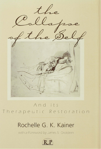 The Collapse of the Self and Its Therapeutic Restoration