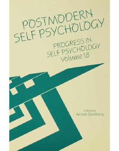 Progress in Self Psychology, V. 18: Postmodern Self Psychology