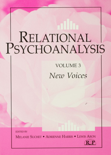 Relational Psychoanalysis, Vol. 3: New Voices
