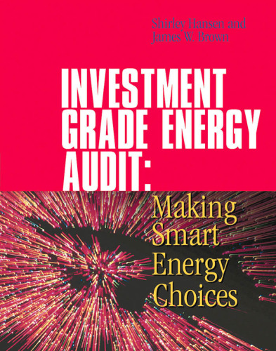 Investment grade energy audit : making smart energy choices