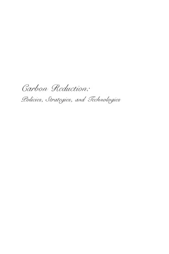 Carbon reduction : policies, strategies, and technologies