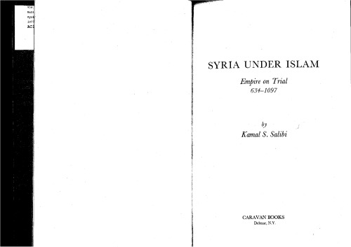Syria Under Islam: Empire on Trial 634-1097