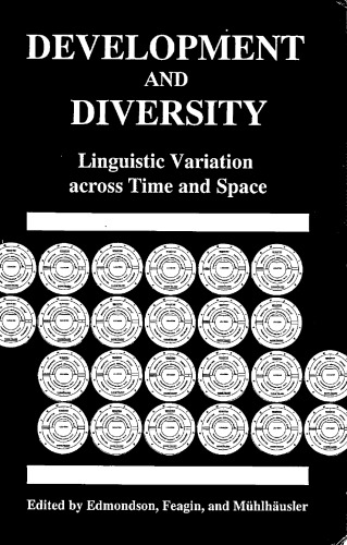 Development and Diversity: Language Variation Across Time and Space