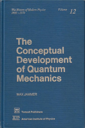 The Conceptual Development Of Quantum Mechanics