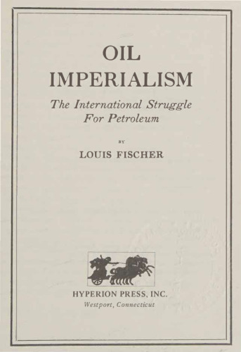 Oil Imperialism: The International Struggle for Petroleum