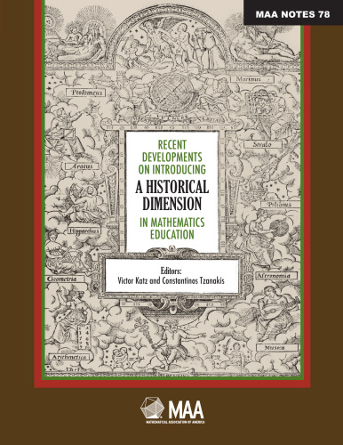 Recent Developments on Introducing a Historical Dimension in Mathematics Education