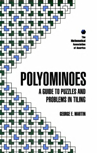 Polyominoes: A Guide to Puzzles and Problems in Tiling