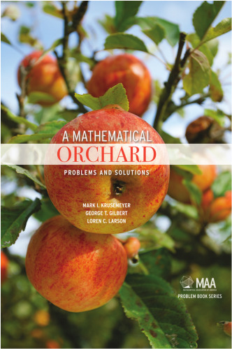 A Mathematical Orchard: Problems and Solutions