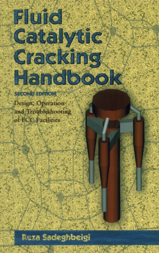Fluid Catalytic Cracking Handbook, Second Edition