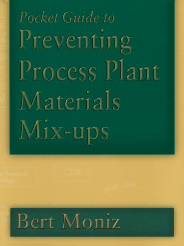 Pocket Guide to Preventing Process Plant Materials Mix-ups (Chemical Engineering)