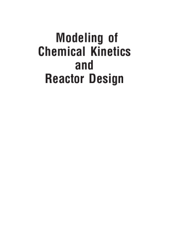 Modeling of chemical kinetics and reactor design