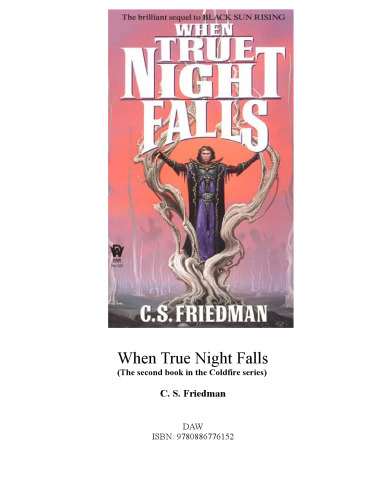 When True Night Falls (The second book in the Coldfire series)
