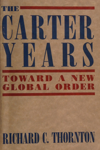 The Carter Years: Toward a New Global Order
