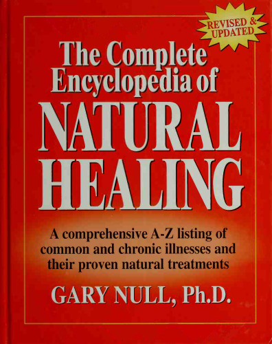 The Complete Encyclopedia of Natural Healing (Revised and Updated)