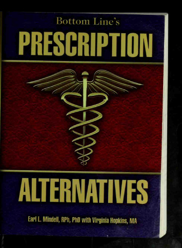 Earl Mindell Bottom Line's Prescription Alternatives