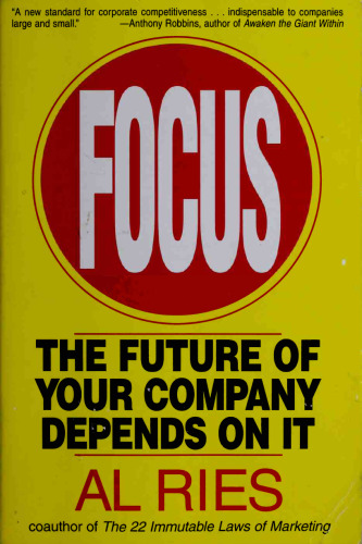 Focus: The Future of Your Company Depends on It