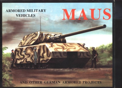 Maus and Other German Armored Projects