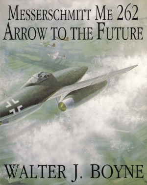 Messerschmitt Me 262 Arrow to the Future