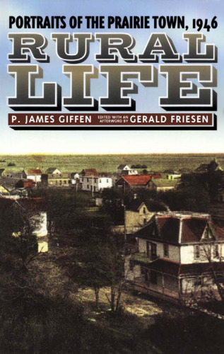 Rural Life: Portraits of the Prairie Town, 1946