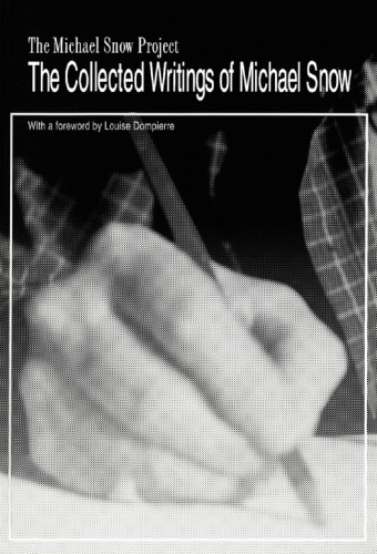 The Collected Writings of Michael Snow