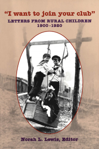 “I Want to Join Your Club”: Letters from Rural Children, 1900-1920
