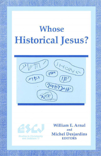 Whose Historical Jesus? (Studies in Christianity and Judaism)