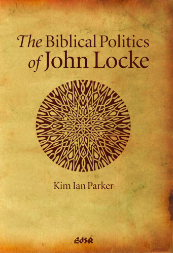 The Biblical Politics of John Locke