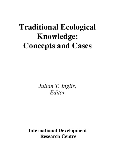 Traditional Ecological Knowledge: Concepts and Cases