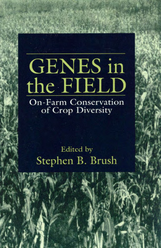 Genes in the Field: On-Farm Conservation of Crop Diversity