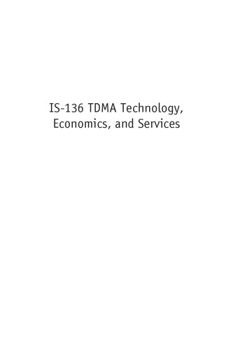 Is-136 Tdma Technology, Economics and Services (Artech House Mobile Communications Library)