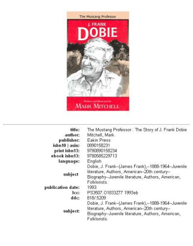 The Mustang Professor: The Story of J. Frank Dobie