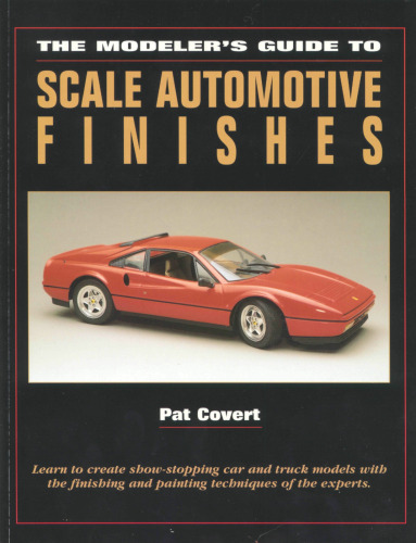 The Modeler's Guide to Scale Automotive Finishes